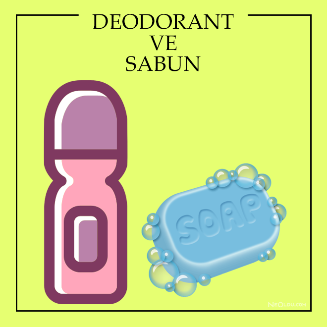 deodorant ve sabunun vücumuzudaki kötü kokusu