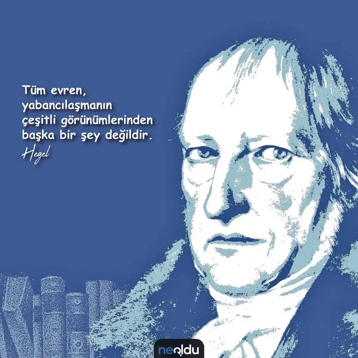 Goerg Wilhelm Hegel Sözleri