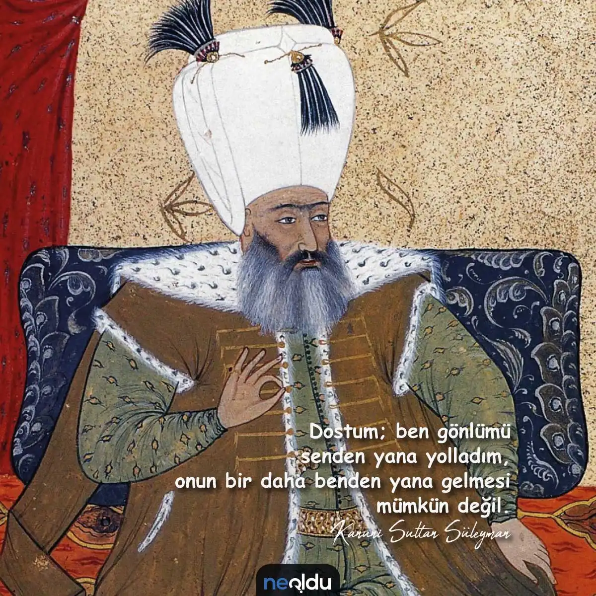 Kanuni Sultan Süleyman Sözleri