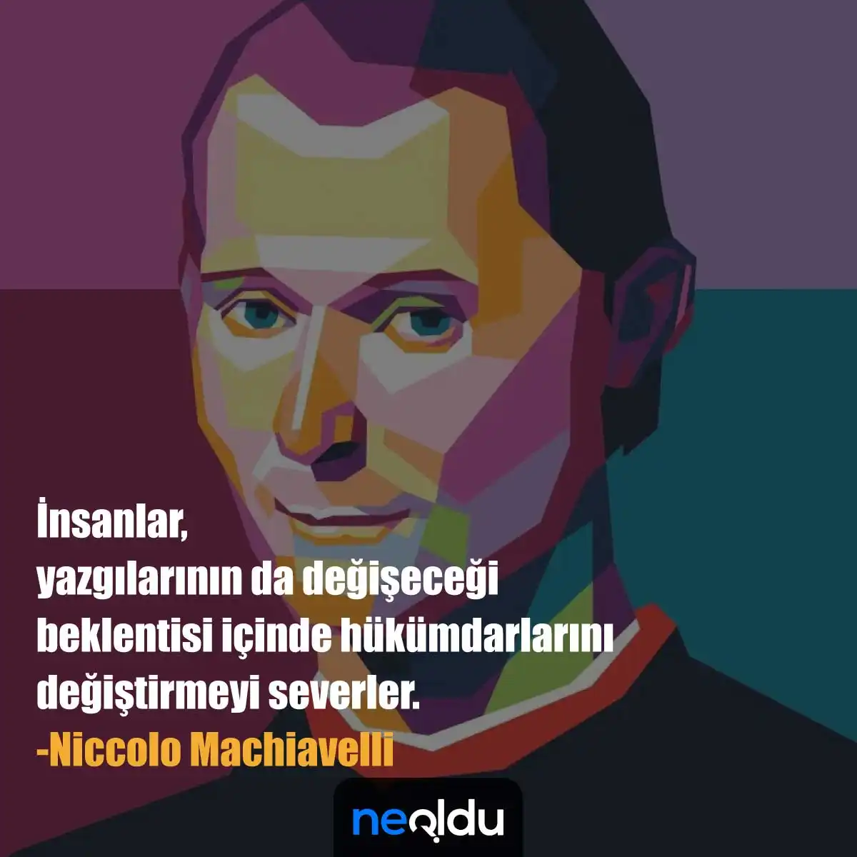 Niccolo Machiavelli Sözleri