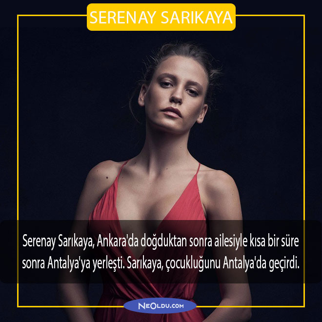 serenay-sarikaya-hakkinda-ilginc-bilgiler-3.jpg